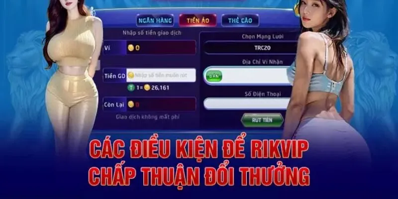 Rút tiền Rikvip và các điều kiện cần thỏa mãn